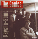 SONICS, THE:  Psycho-Sonic