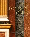 ACC ART BOOKS: The London Club. Architecture, Interiors, Art (Книга)