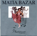MATIA BAZAR:  The Platinum Collection