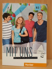 Mit uns B2 Arbeitsbuch Deutsch für Jugendliche