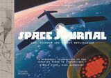 THAMES & HUDSON: Space Journal: The Art and Science of Cosmic Exploration (Книга)