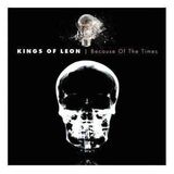 KINGS OF LEON: Because Of The Times (Компакт-диск)