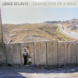SCLAVIS, LOUIS: Characters On A Wall (Виниловая пластинка)
