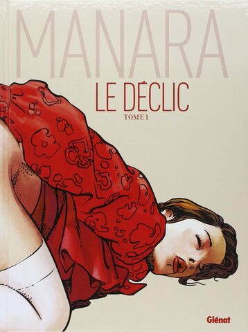 Le Déclic. Tome 1 (На французском языке)