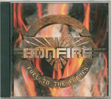 BONFIRE:  Fuel To The Flames