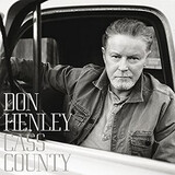 HENLEY, DON: Cass County (Компакт-диск)