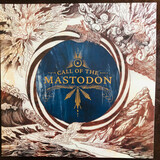 MASTODON: Call Of The Mastodon (Виниловая пластинка)