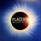 PLACEBO: Battle For The Sun (Виниловая пластинка)