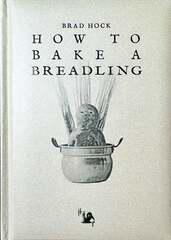 How to Bake a Breadling (На английском языке)