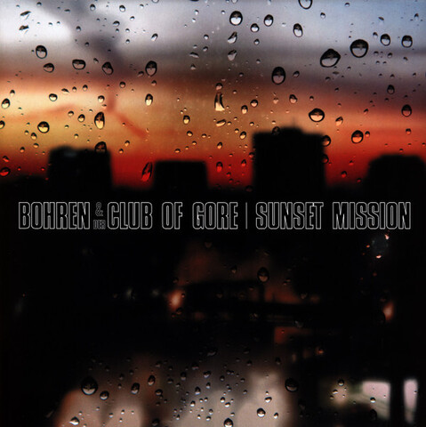Виниловая пластинка Bohren & Der Club Of Gore – Sunset Mission