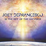 DEFRANCESCO, JOEY:  In The Key Of The Universe