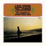JOBIM, ANTONIO CARLOS: Love Strings & Jobim (Компакт-диск)