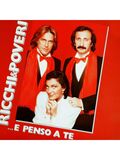 RICCHI E POVERI: E Penso A Te (Виниловая пластинка)