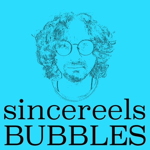 sincereels – Bubbles (Digital) (2026)