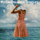FUTURE ISLANDS: Singles (Виниловая пластинка)