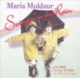 MULDAUR, MARIA: Swinging In The Rain (Компакт-диск)