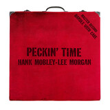 MOBLEY, HANK; MORGAN, LEE:  Peckin' Time