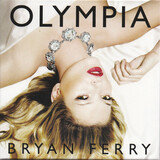 FERRY, BRYAN : Olympia (Компакт-диск)