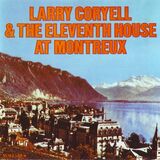 CORYELL, LARRY & ELEVENTH HOUSE, THE: At Montreux (Компакт-диск)
