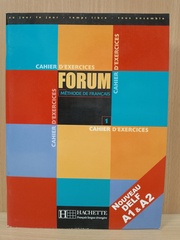 Forum Level 1: Cahier D'Exercices (French Edition)