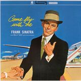 SINATRA, FRANK : Come Fly With Me! (Виниловая пластинка)