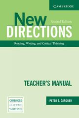 New Directions Teacher's Manual: ! КНИГА ДЛЯ УЧИТЕЛЯ ! An Integrated Approach to Reading, Writing, and Critical Thinking (Cambridge Academic Writing Collection) 2nd Edition