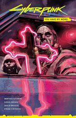 Cyberpunk 2077: You Have My Word (На английском языке)