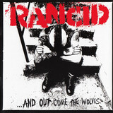 RANCID:  And Out Came The Wolves