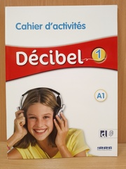 Decibel 1 – Niv. A1 – Cahier + didierfle.app