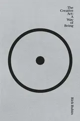 The Creative Act: A Way of Being