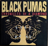 BLACK PUMAS:  Chronicles Of A Diamond (coloured)