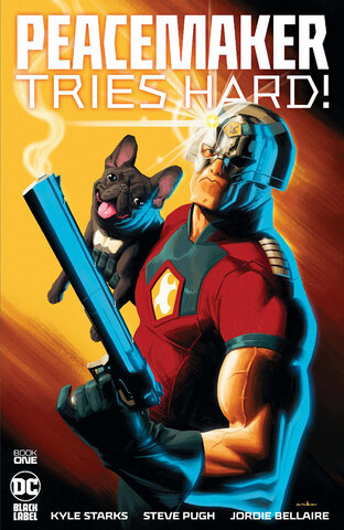 Peacemaker Tries Hard #1 (Cover A)