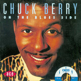 BERRY, CHUCK: On The Blues Side