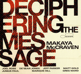 MCCRAVEN, MAKAYA: Deciphering The Message (Компакт-диск)