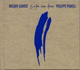 GARDOT, MELODY; POWELL, PHILIPPE: Entre Eux Deux (Компакт-диск)