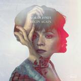 JONES, NORAH: Begin Again (Компакт-диск)