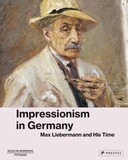 PRESTEL: Avant-Garde. Max Liebermann and Impressionism in Germany