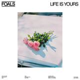 FOALS: Life Is Yours (coloured) (Виниловая пластинка)