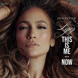 LOPEZ, JENNIFER: This Is Me...Now (Компакт-диск)