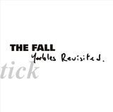 FALL, THE: Schtick-Yarbles Revisited (Виниловая пластинка)