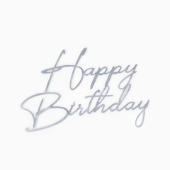 Топпер фронтальный Happy Birthday серебро акрил