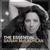 MCLACHLAN, SARAH: The Essential Sarah Mclachlan (Компакт-диск)