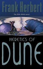 Heretics of Dune (Gollancz SF S.): The Fifth Dune Novel