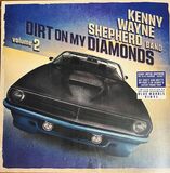 SHEPHERD, KENNY WAYNE: Dirt On My Diamonds Vol. 2 - Blue Marble Vinyl (Виниловая пластинка)