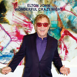 JOHN, ELTON: Wonderful Crazy Night (Компакт-диск)