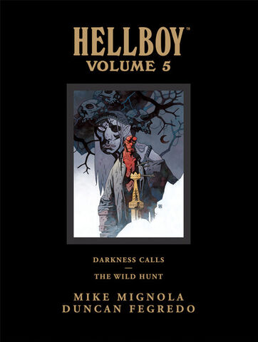 Hellboy Library Edition. Vol 5: Darkness Calls and The Wild Hunt (На английском языке) (БАМП!)