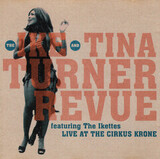 TURNER, IKE & TINA:  Live At The Cirkus Krone, Munich, Germany, November 3rd, 1973