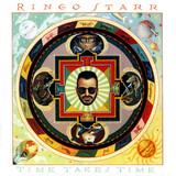 STARR, RINGO:  Time Takes Time