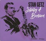 GETZ, STAN: Lullaby Of Birdland (Компакт-диск)
