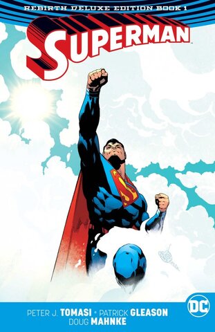 Superman: The Rebirth Deluxe Edition Book 1 HC